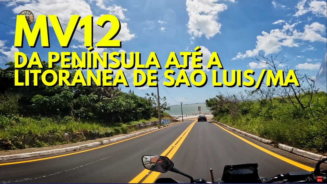 MV12 - Da Peninsula até a Litorânea de São Luis/MA
