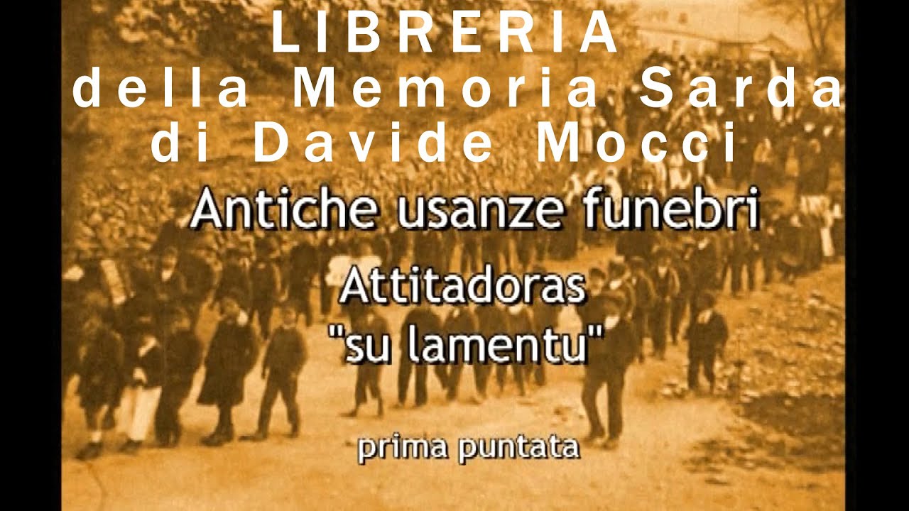 ANTICHE USANZE FUNEBRI DELLA SARDEGNA 