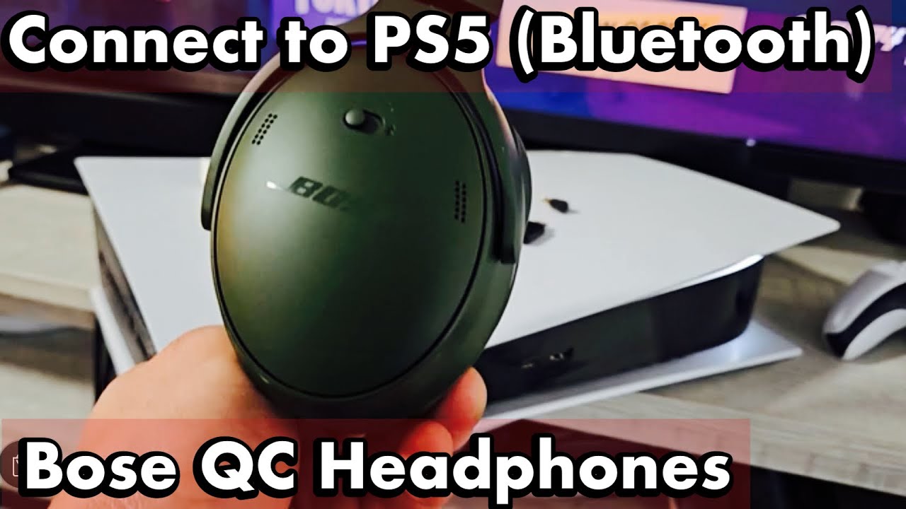 Наушники Bose QC: как подключиться и синхронизироваться с PS5 по Bluetooth