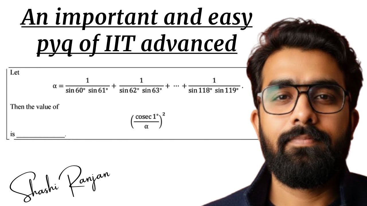 Find (Cosec 1°/α)^2 || Explanation || 