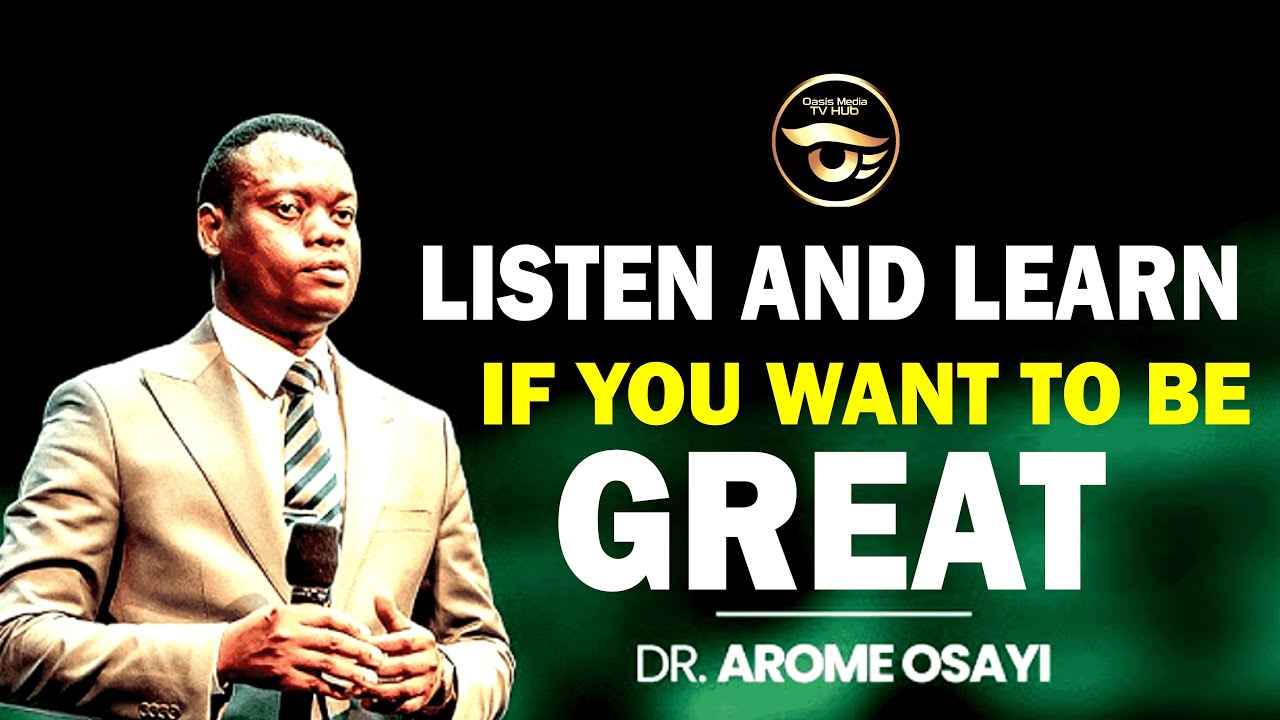 LISTEN AND LEARN IF U WANT TO BE GREAT || Apostle Arome Osayi || #apostlearomeosayi #inspiration