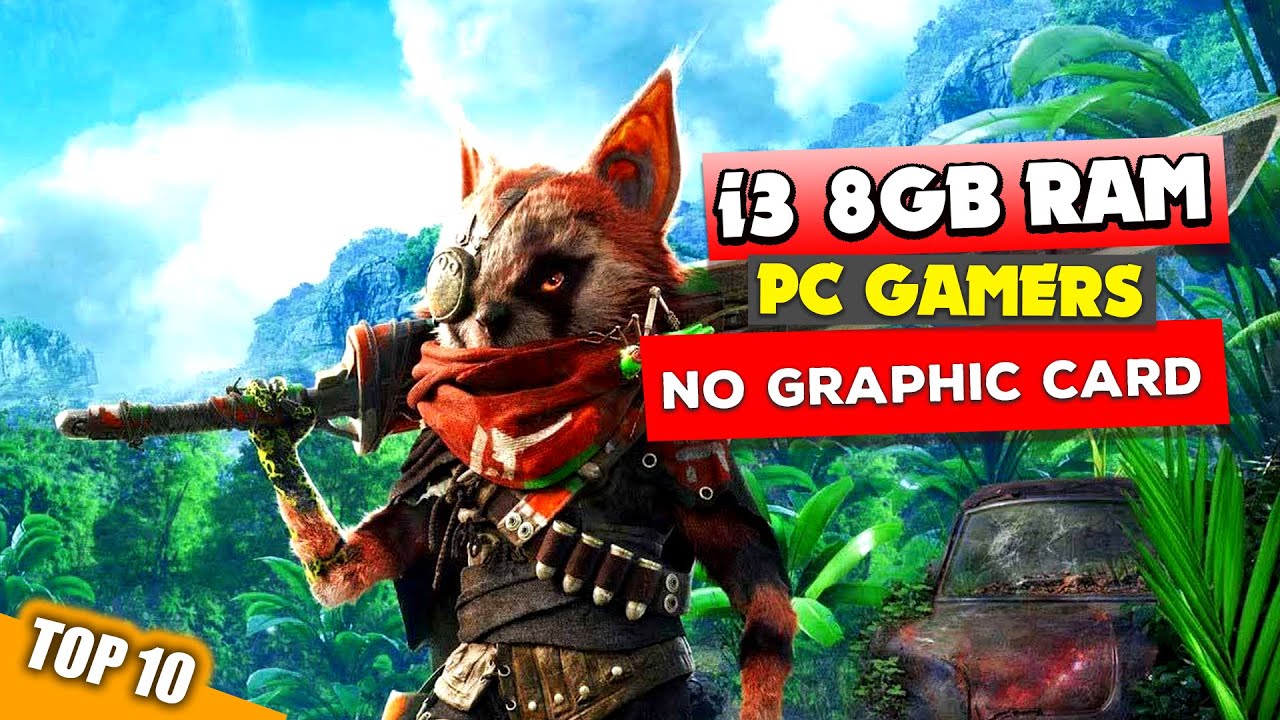 top 10 games for i3 8GB RAM and no graphic card need!!! new 2023