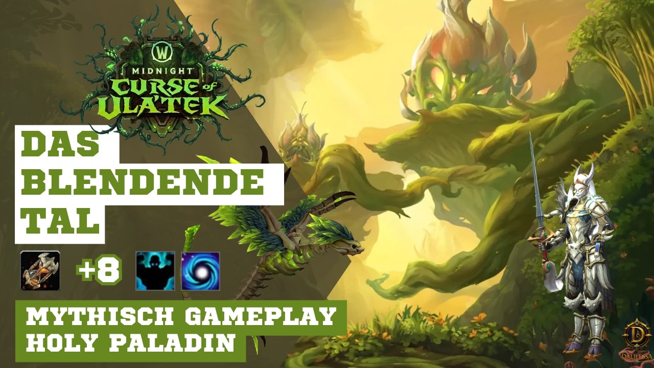 Das Blendende Tal | Mythisch | +8 | Holy Paladin | German | Dalilessa