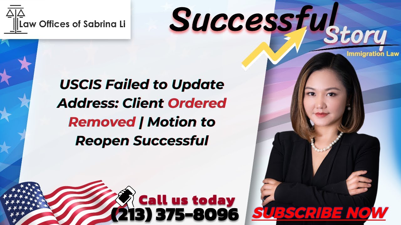 USCIS Failed to Update Address: Client Ordered Removed | Motion to Reopen Successful