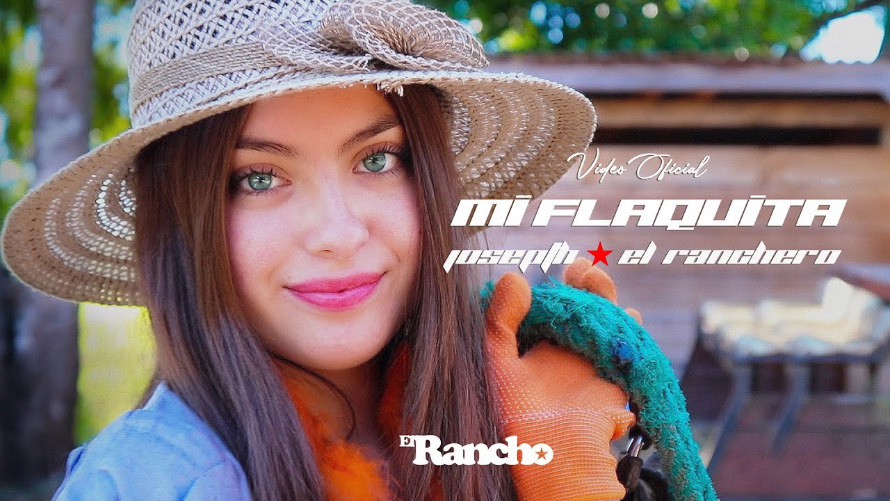 MI FLAQUITA · JOSEPTH EL RANCHERO (Video Oficial)