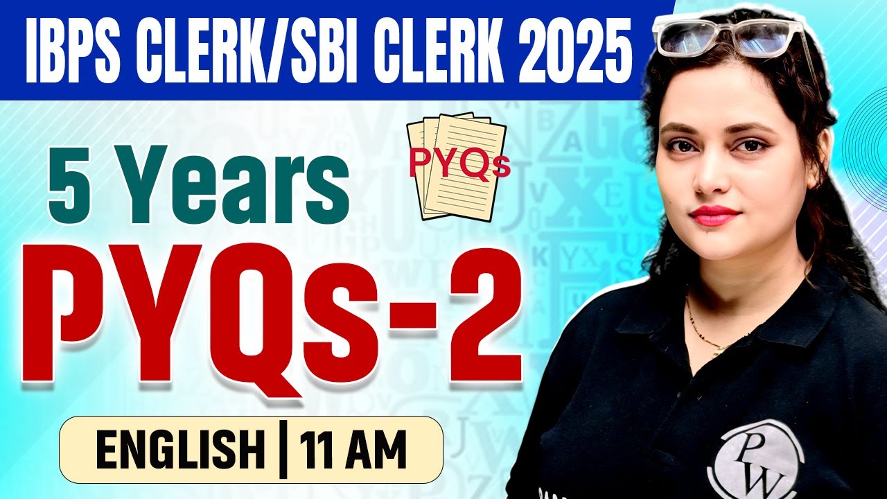 IBPS Clerk / SBI Clerk 2025 | Last 5 Years PYQs | Bank Clerk English by Rupam Ma'am #2