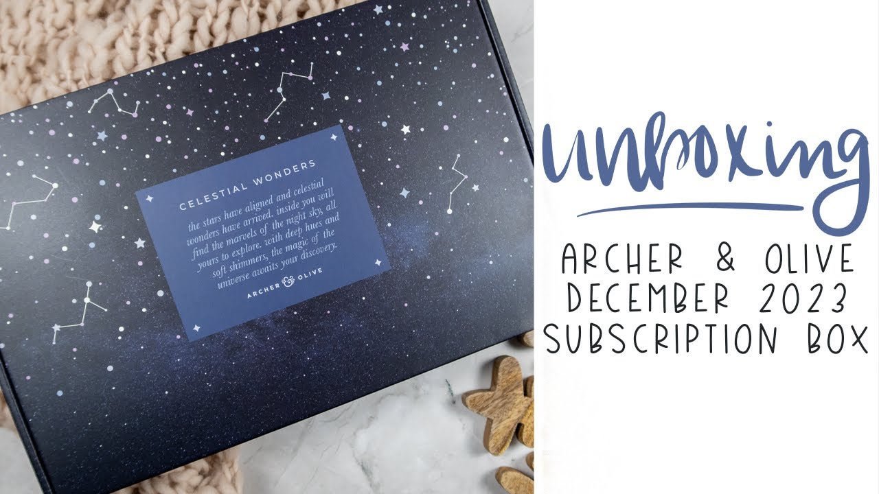 Archer & Olive December 2023 Sub Box Unboxing | Celestial Wonders