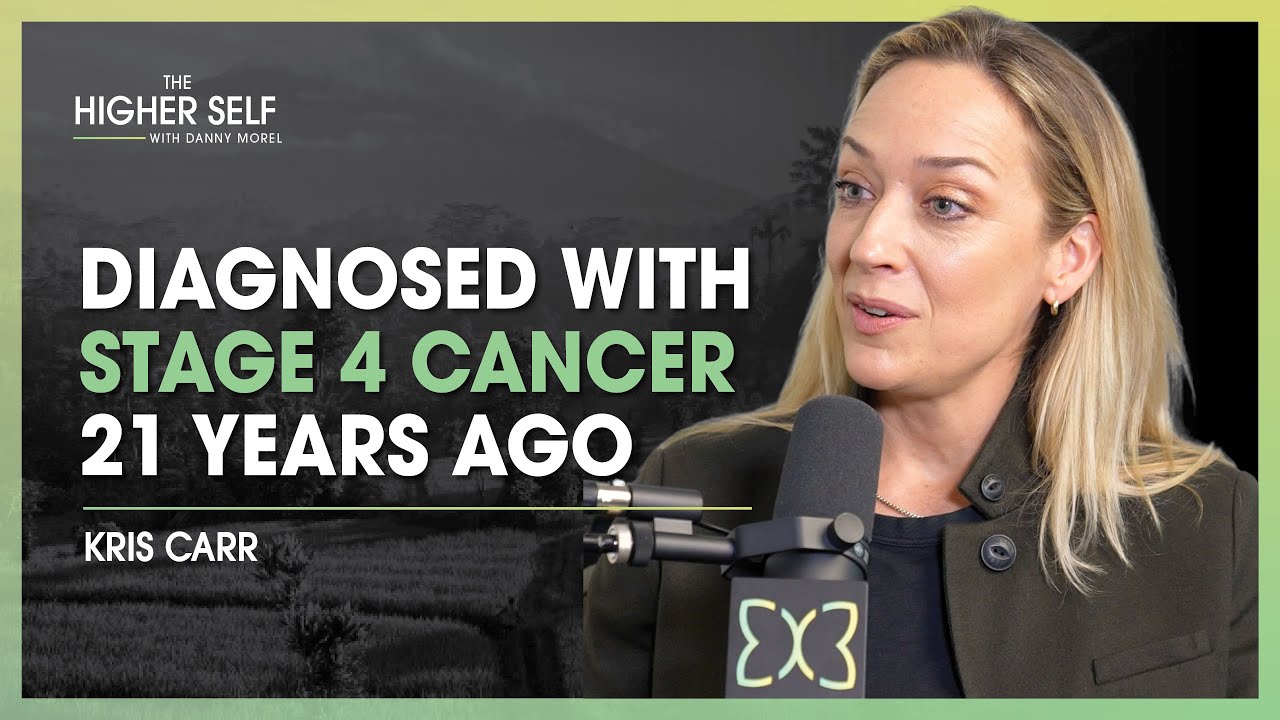 Stage 4 Cancer Survivor Reveals the Secrets to Healing Your Body | Kris Carr | The Higher Self #136