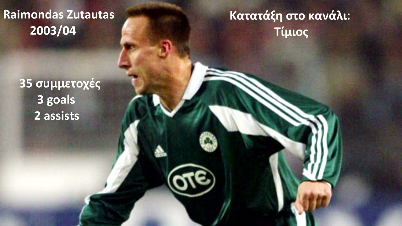 Raimondas Zutautas Panathinaikos 3 goals & 2 assists