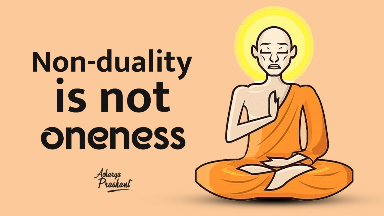 Non-duality is not oneness || Acharya Prashant, on Vedanta (2020)