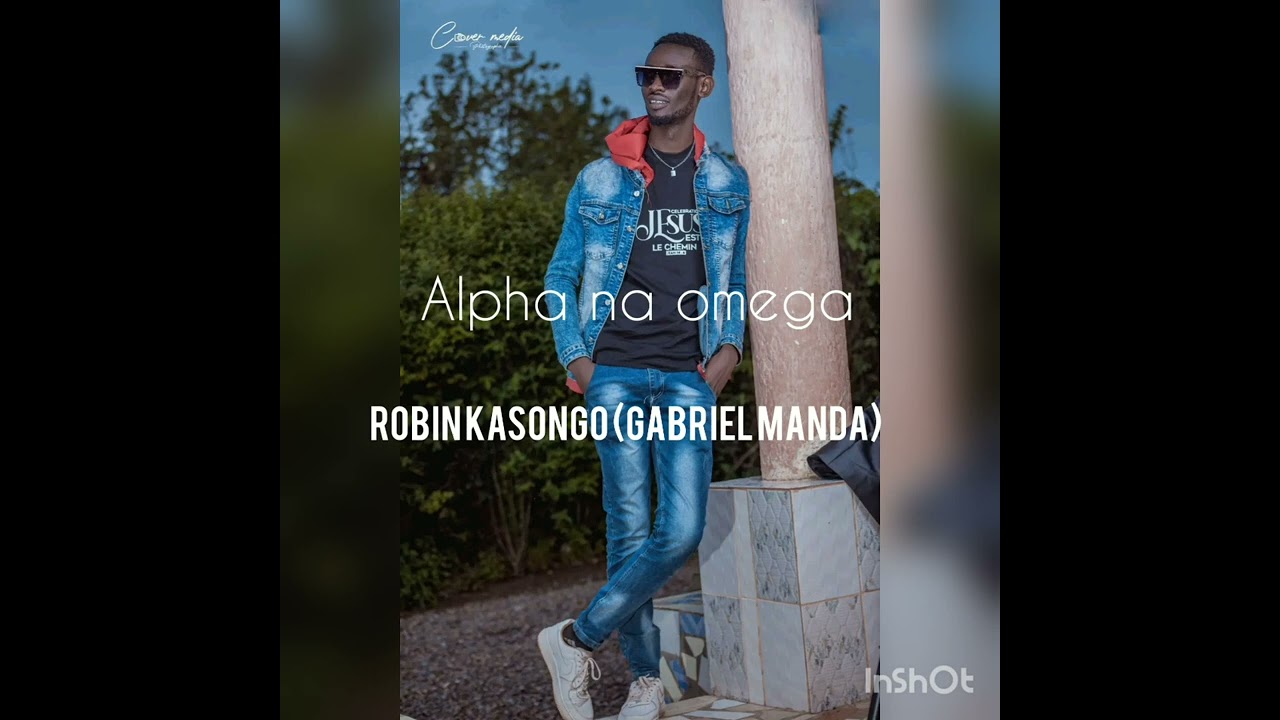 Alpha na Omega,(Robin kasongo) @mandagabriel8612