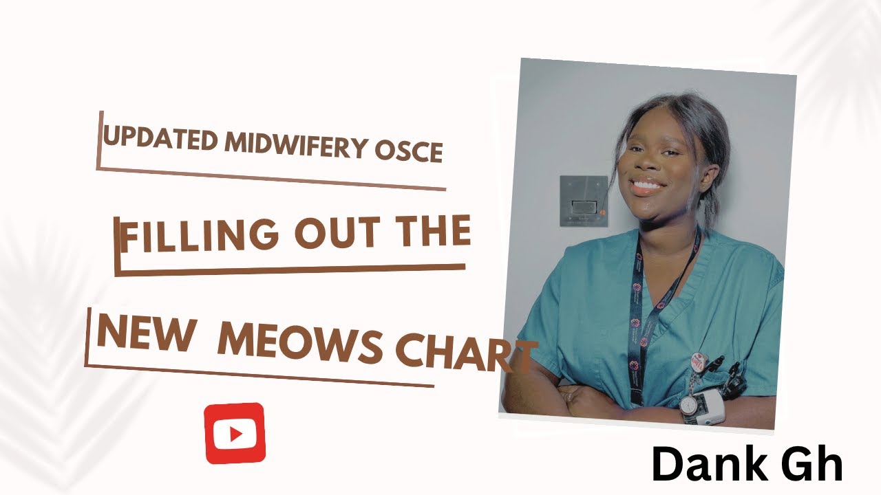 NEW MEOWS CHART/MIDWIFERY OSCE/NEW TOC/NMC