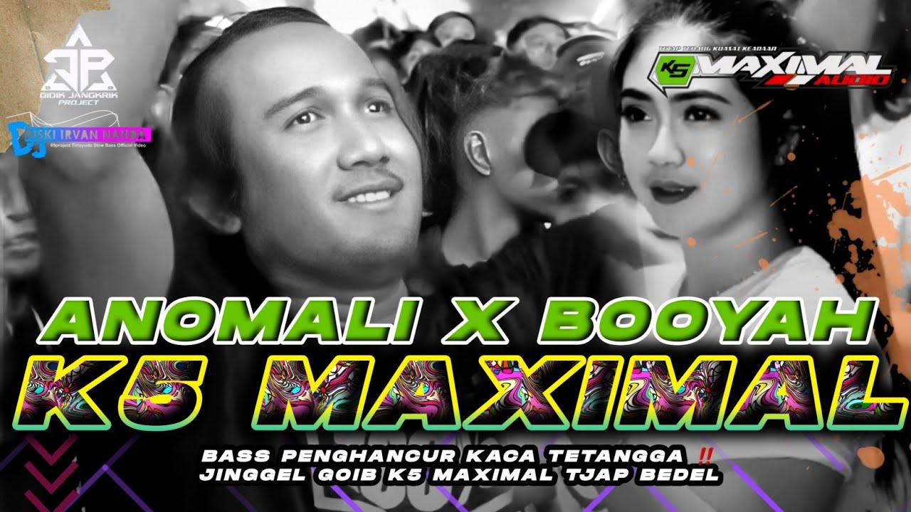 JINGGEL GOIB K5 MAXIMAL ANOMALI TRAP NEW STYLE RISKI IRVAN NANDA BASS NGUK ABIZZZZZZ