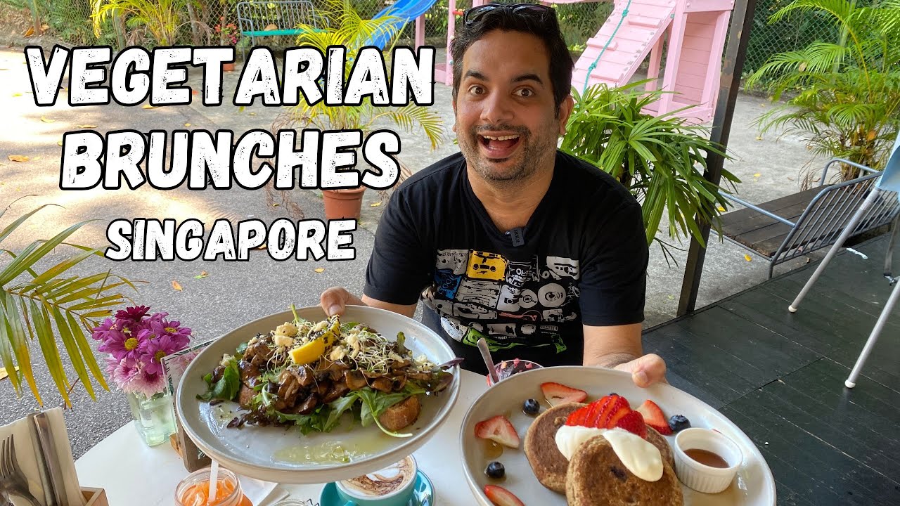 Vegetarian BRUNCH / Breakfast Cafes in Singapore
