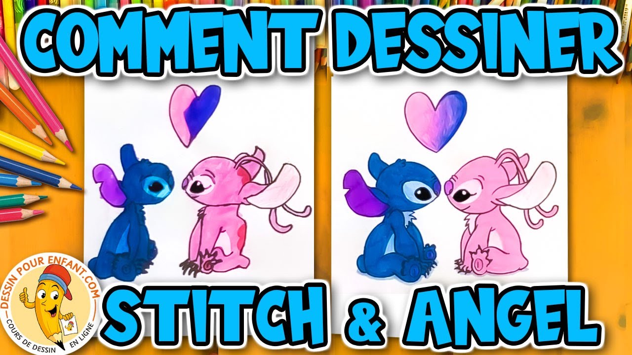 Comment Dessiner STITCH et ANGEL
