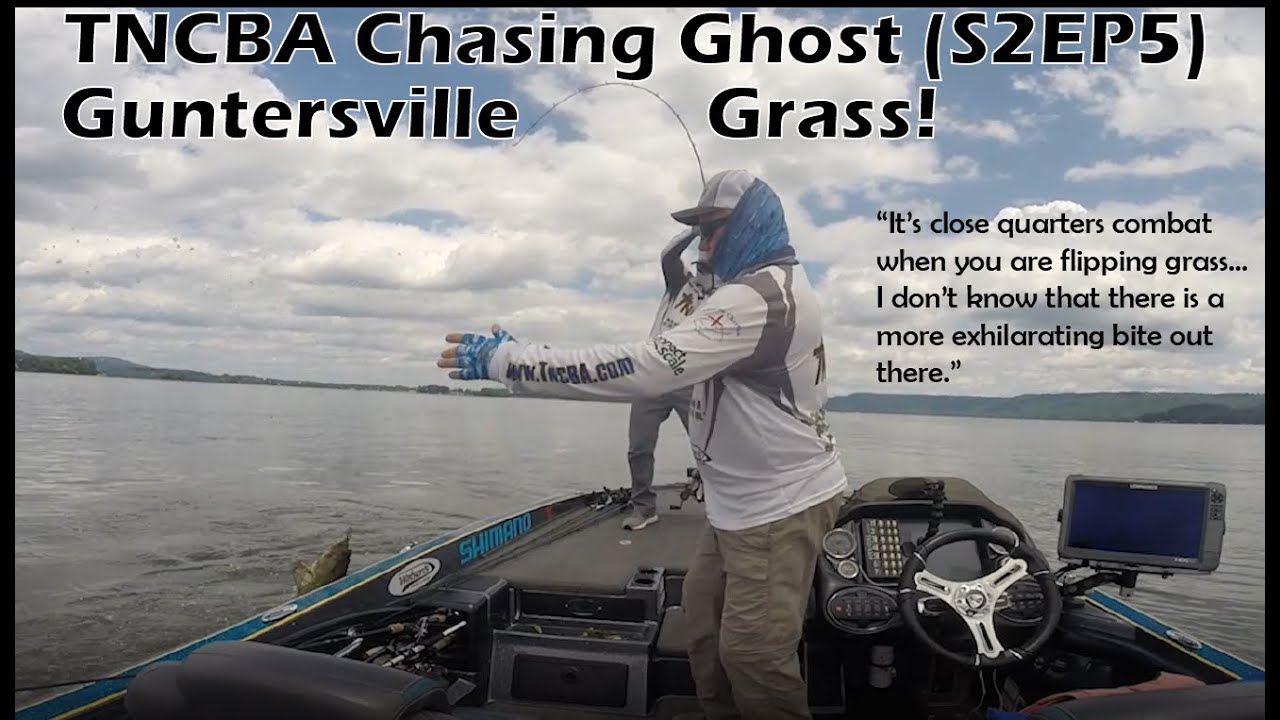 Guntersville Grass - TNCBA Chasing Ghost (S2EP5)