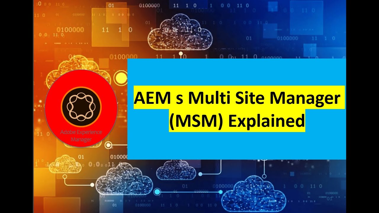 Объяснение принципа работы Adobe Experience Manager (AEM) Multi Site Manager (MSM).