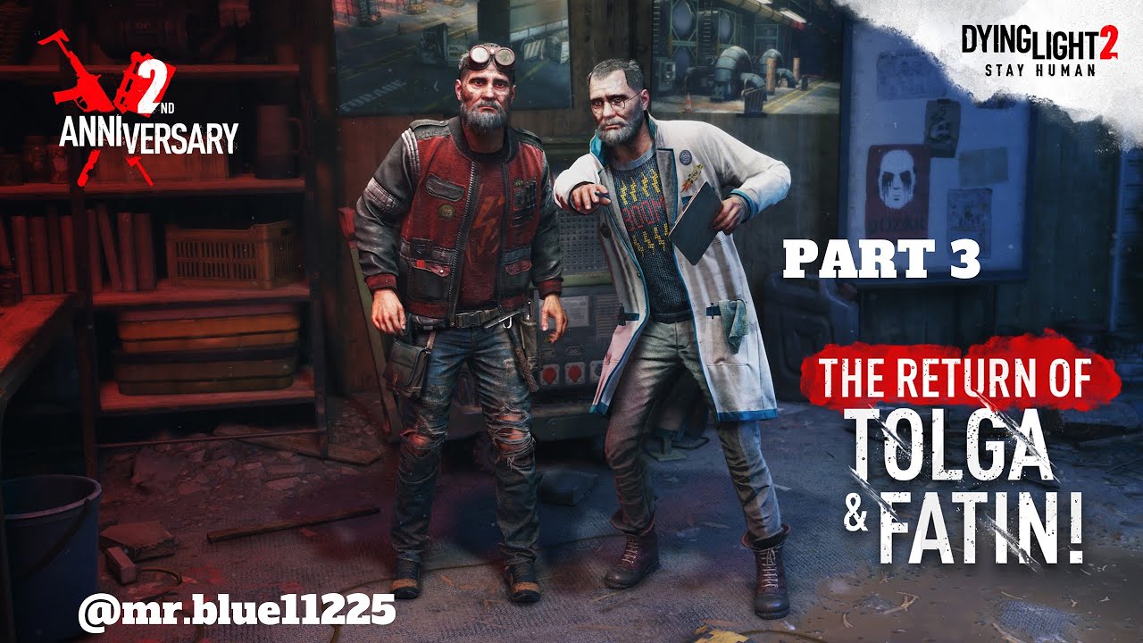 Dying Light 2 Tolga and Fatin Anomalies Part 3