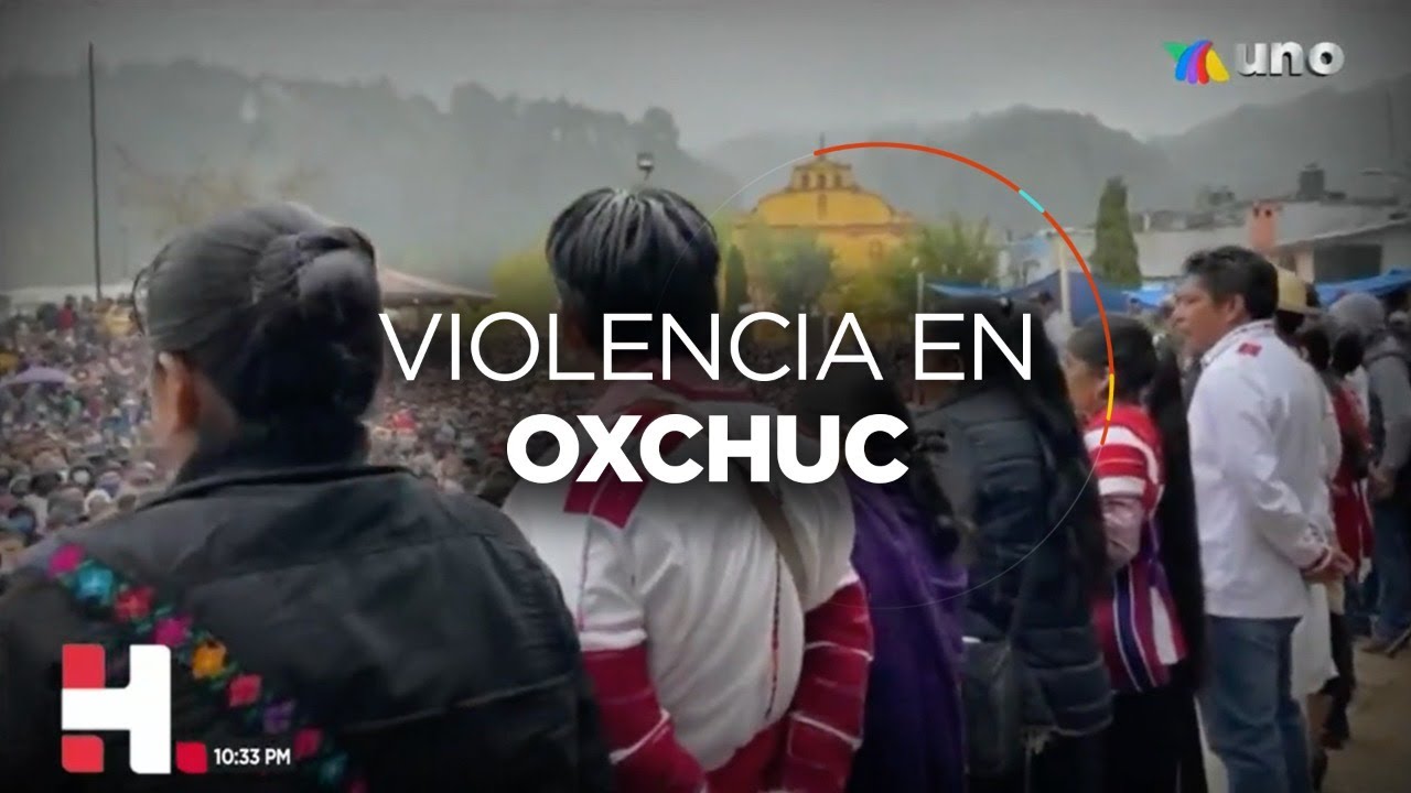Hechos: Elección en Oxchuc, Chiapas termina en balazos