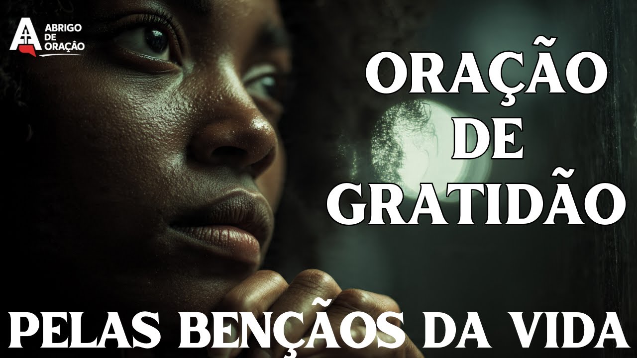 Oração da Manhã de GRATIDÃO pelas Bençãos da Vida