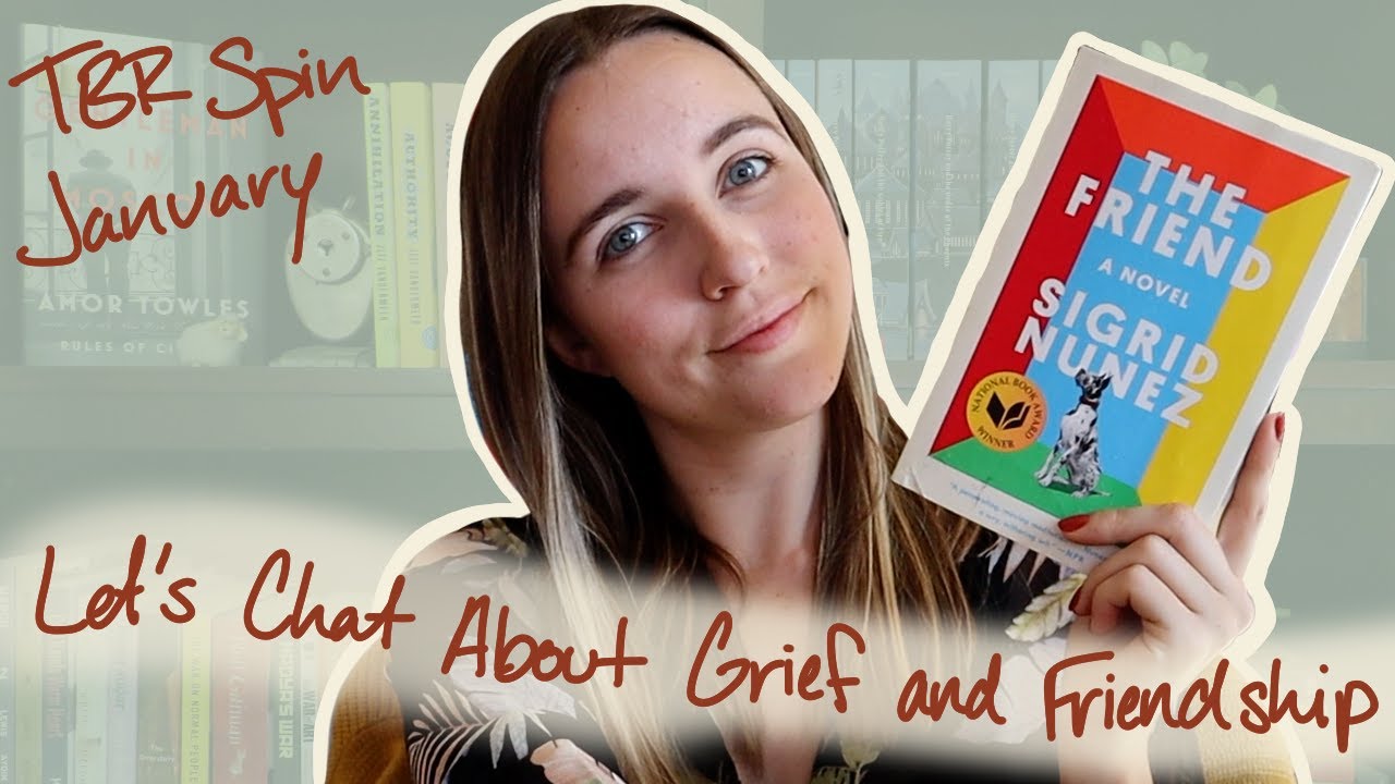 The Friend by Sigrid Nunez Book Review | TBR Spin January