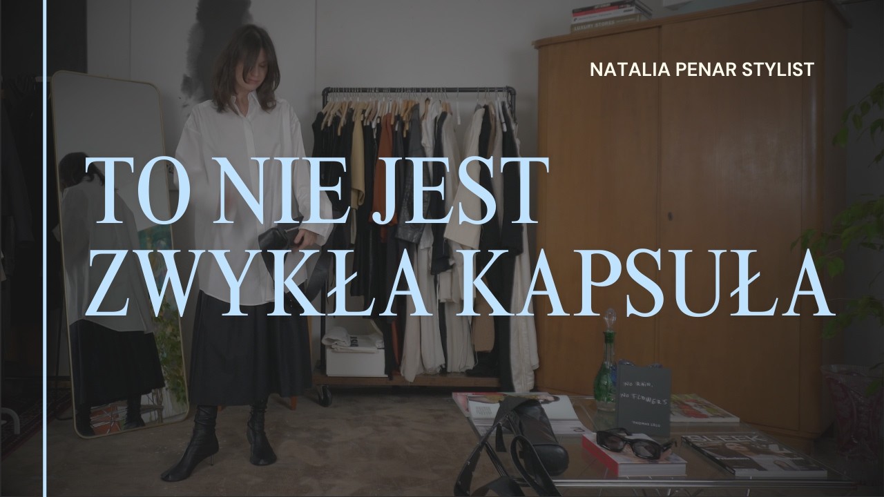 Zapomnij o CHECK LIŚCIE! 😎🔥 Spersonalizowana garderoba kapsułowa? Wiosna 2026, co się zmieniło?