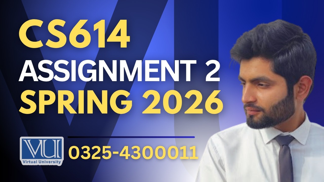 🔴CS614 assignment 2 solution 2026 | CS614 assignment 2 solution spring 2026
