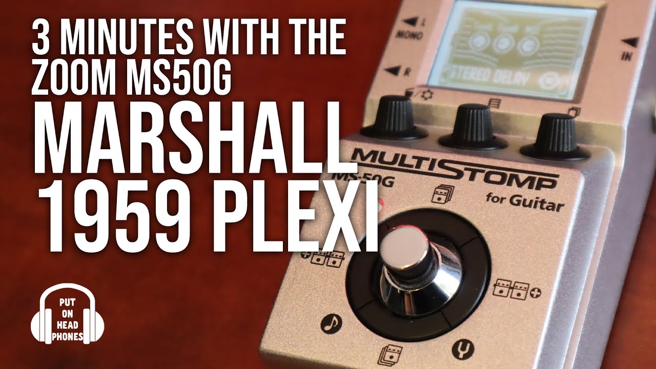 ZOOM MS50G MARSHALL 1959 PLEXI RIG