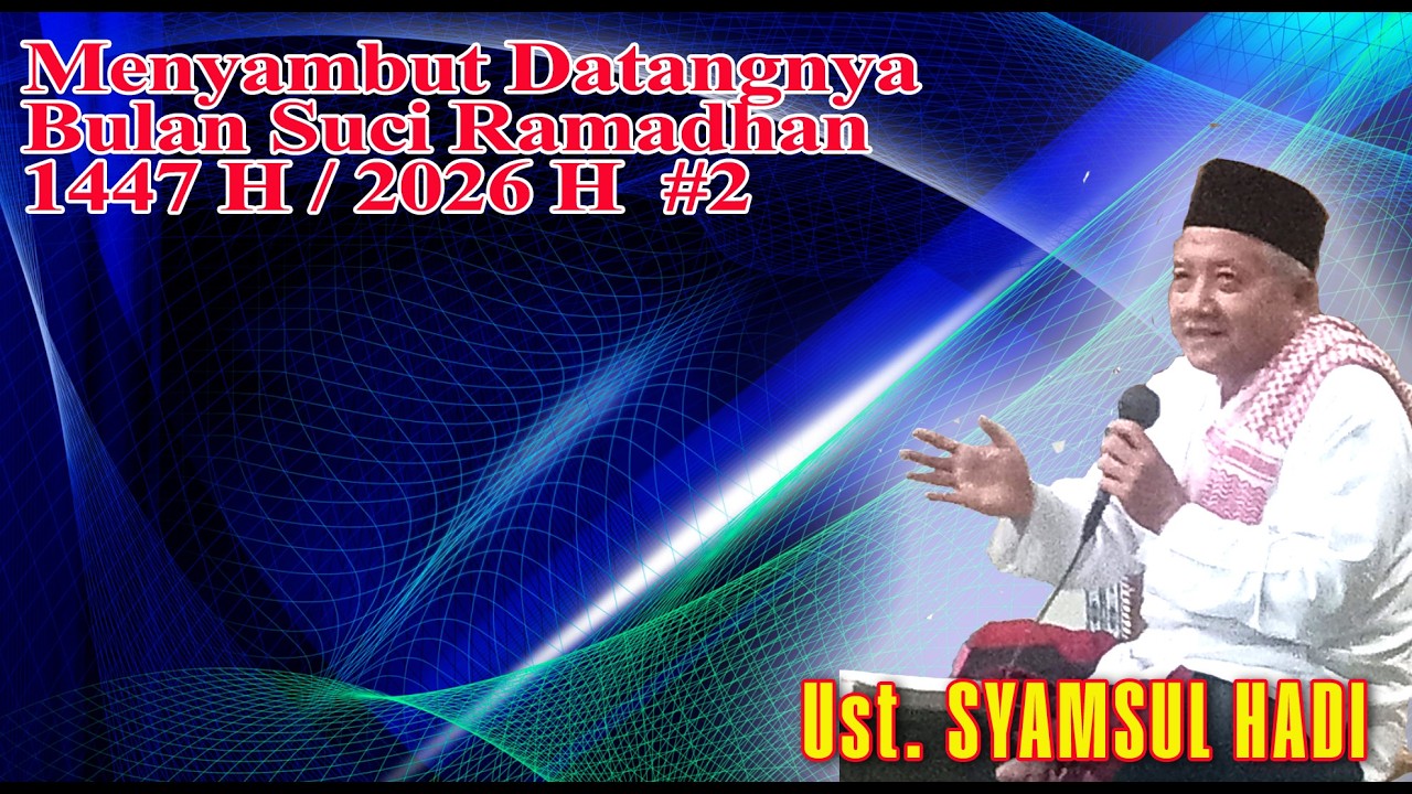 Menyambut Datangnya Bulan Suci Ramadhan 1447 H / 2026 M #2