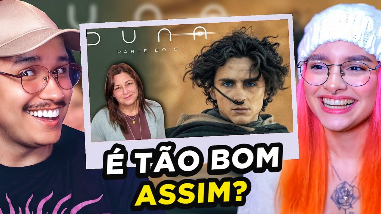 QUE SURPRESA! DUNA: PARTE DOIS | React Isabela Boscov