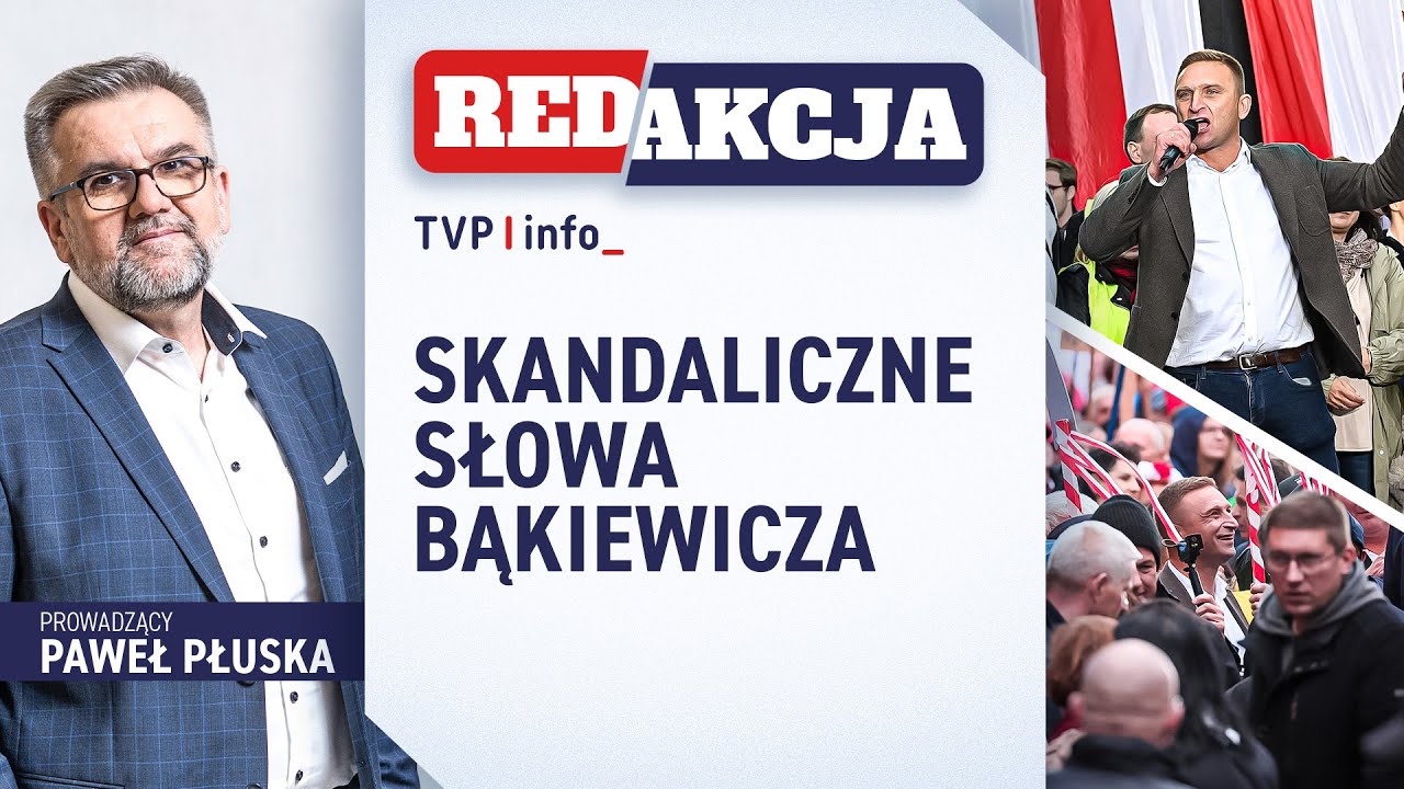 Skandaliczne słowa Bąkiewicza | REDAKCJA