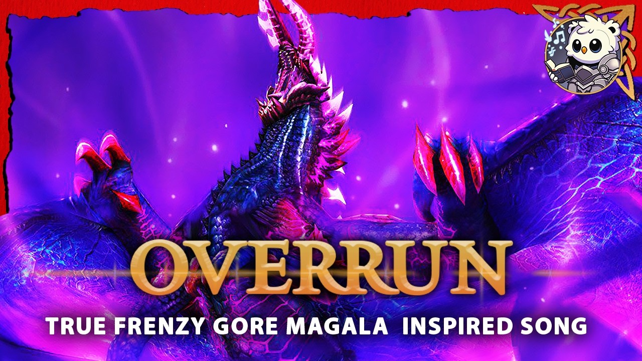 Overrun – True Frenzy Gore Magala Lore Song | Monster Hunter Tribute 🔥