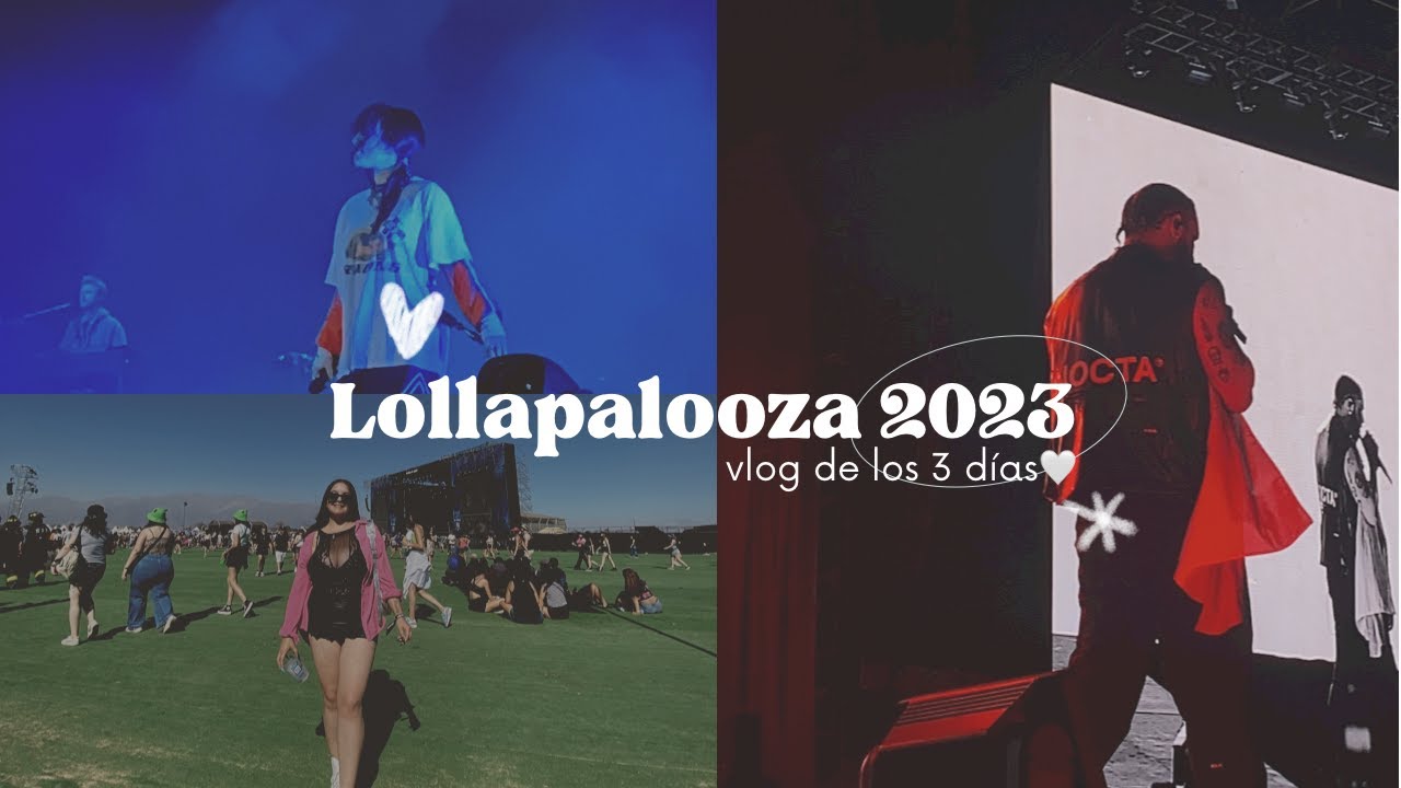 VLOG LOLLAPALOOZA 2023 CHILE + MI BESTIE 💗‼️ ESTUVIMOS A METROS DE BILLIE EILISH Y DRAKE 👀