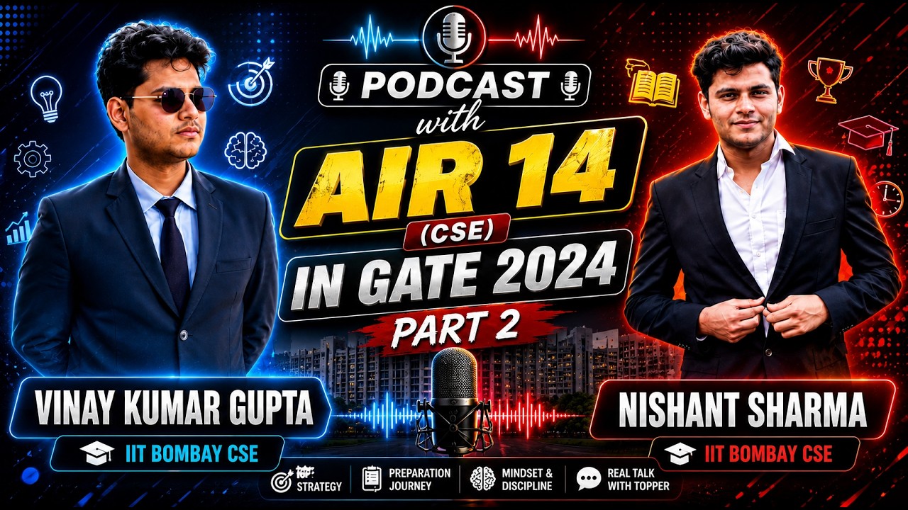 🎙️ AIR 14 (CSE) Reveals His Complete GATE Strategy 🚀 | GATE 2024 Topper Talk | Part 2