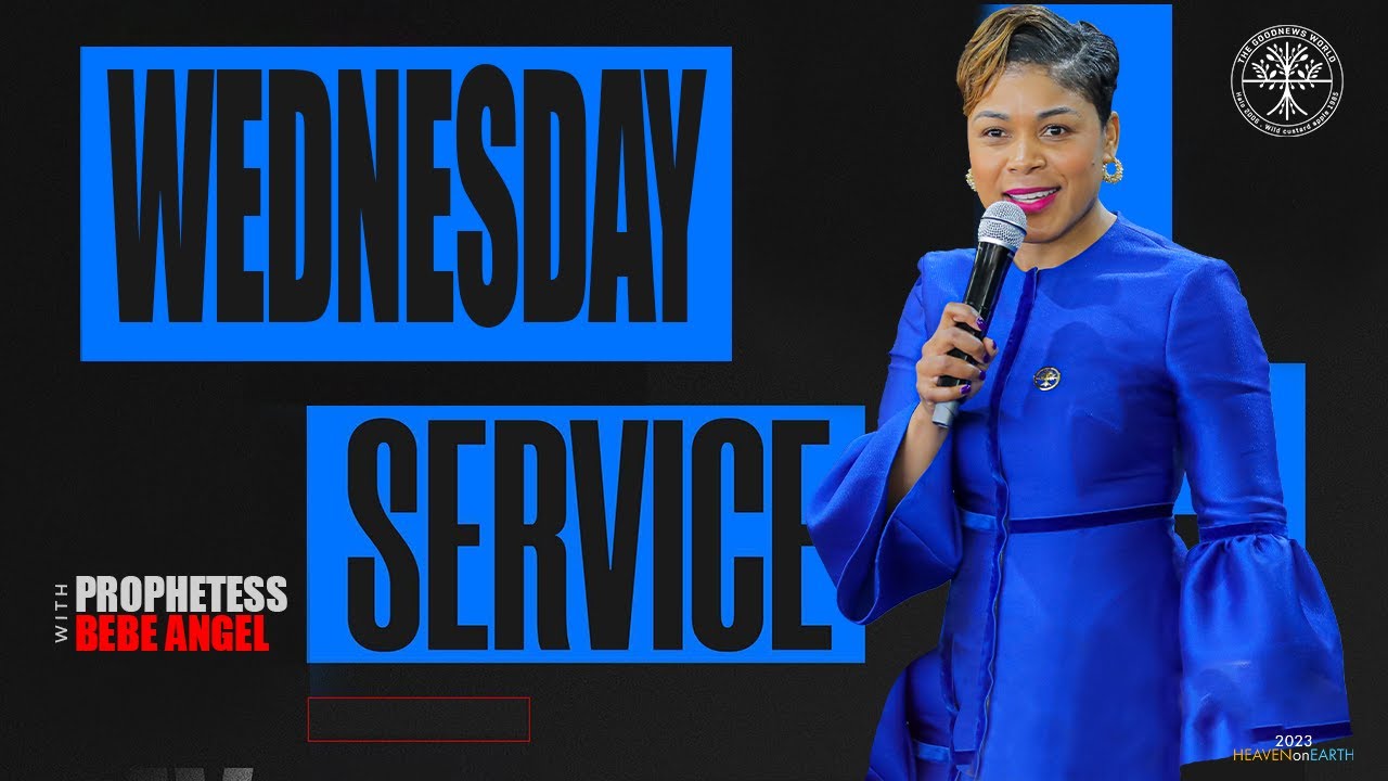 Wednesday Service  | Prophetess BeBe Angel