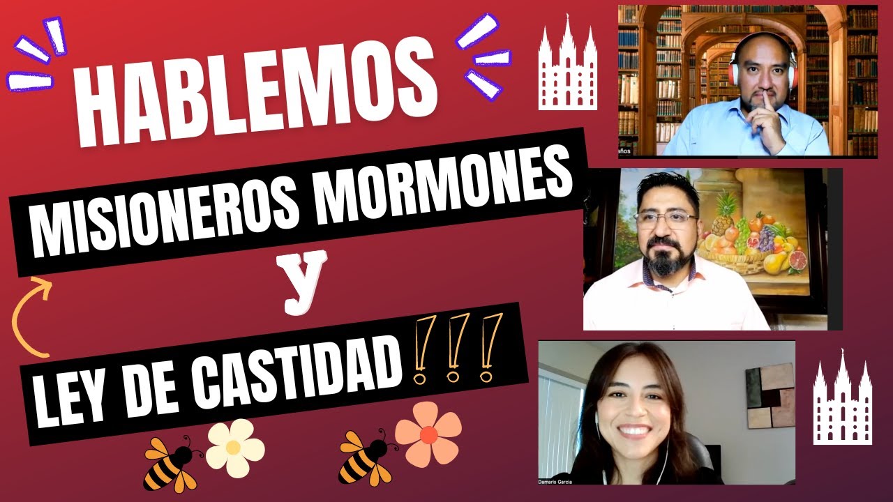 ‼️|Hablemos|👀|Misioneros Mormones|Y|👀|Ley de Castidad| ‼️