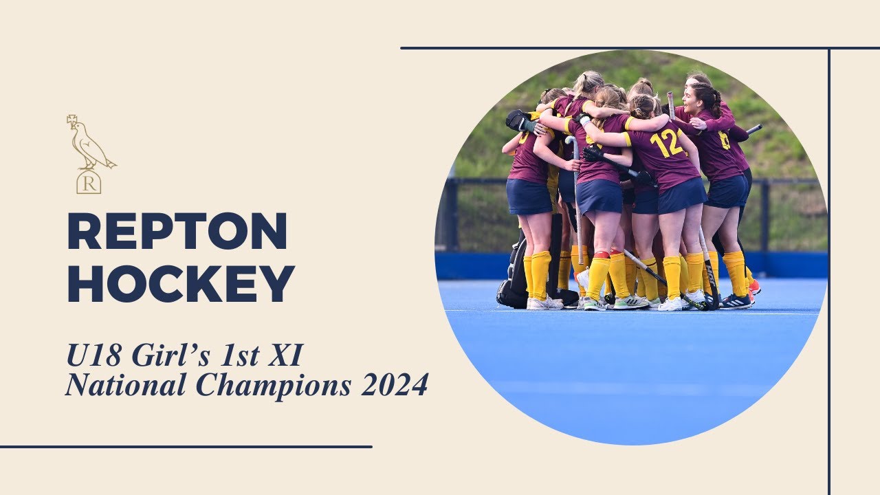 Repton School U18 Girls 1st XI Hockey Team National Champions 2024