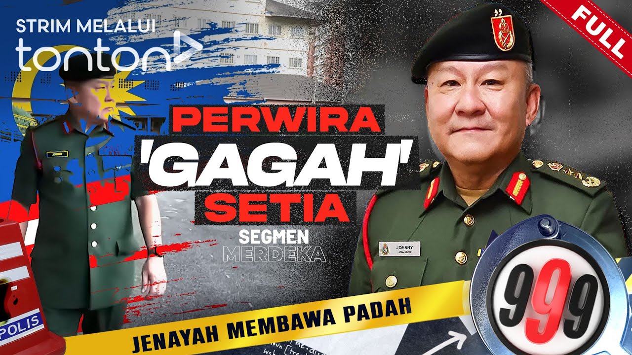 [FULL] 999 (2025) | 26 Aug -  Perwira 'Gagah Setia' | Tonton