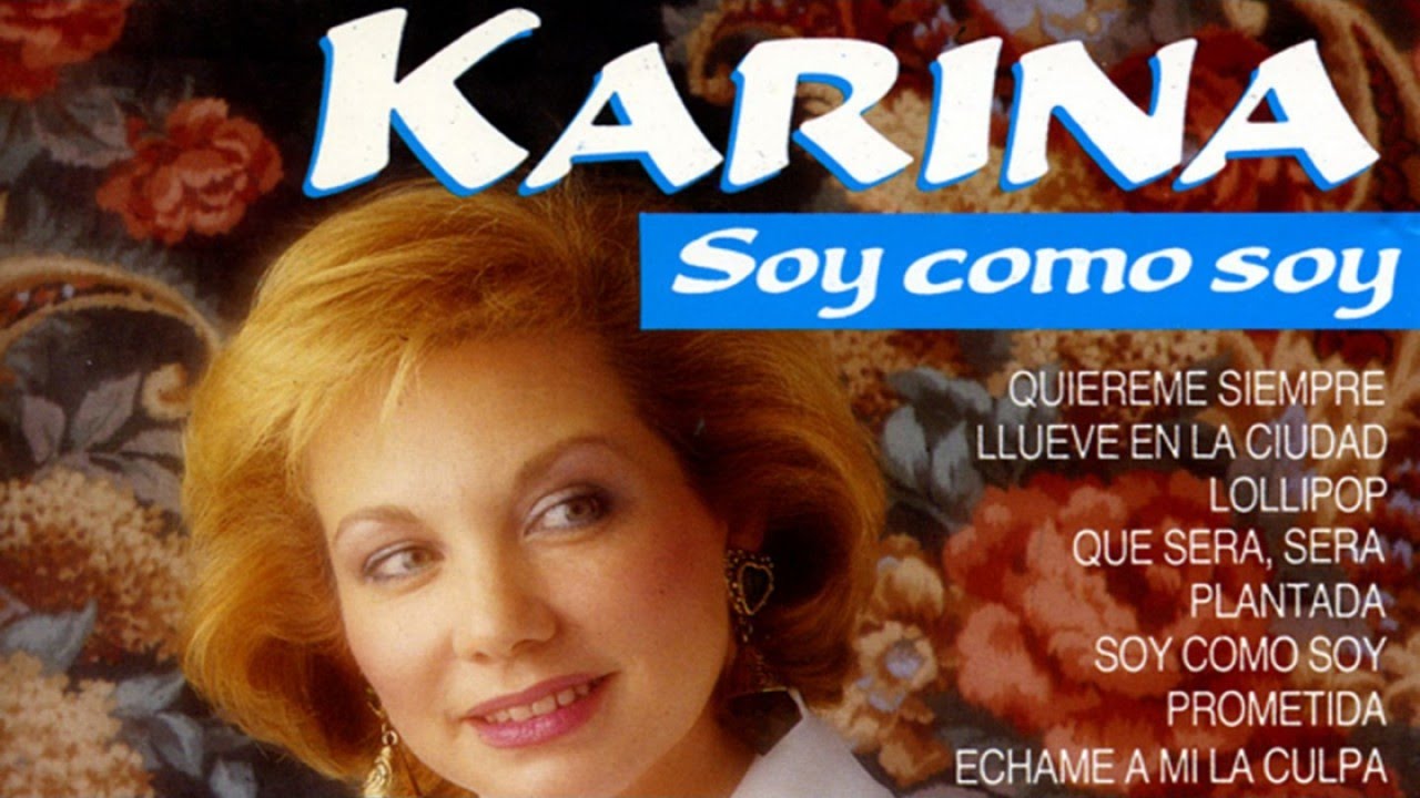Karina - Soy como Soy