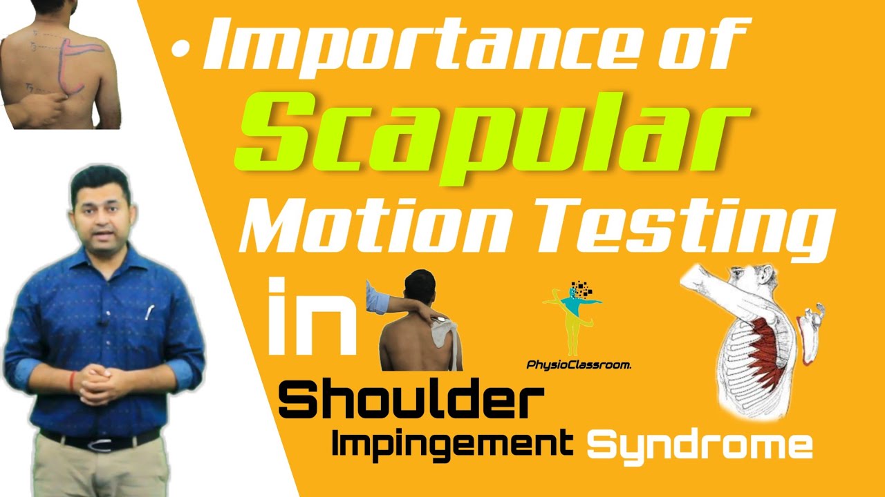 Unlock Shoulder Health: The Secret Role of Scapula Motion Testing in Impingement Syndrome