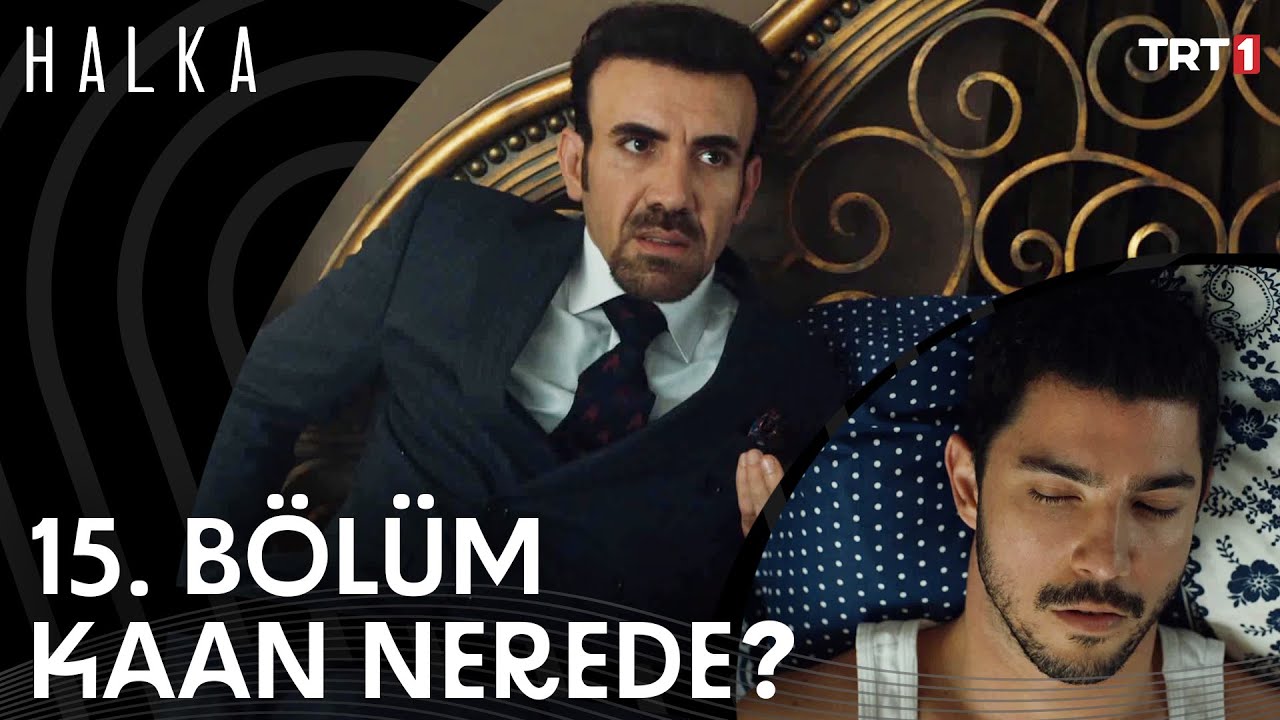 Kaan, Çağatay'ın Elinde! - Halka 15. Bölüm