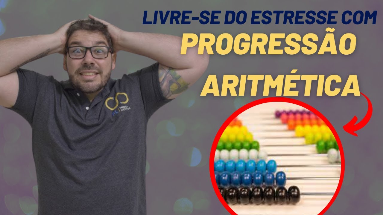 Aprenda Progressão Aritmética (PA) Para Concursos