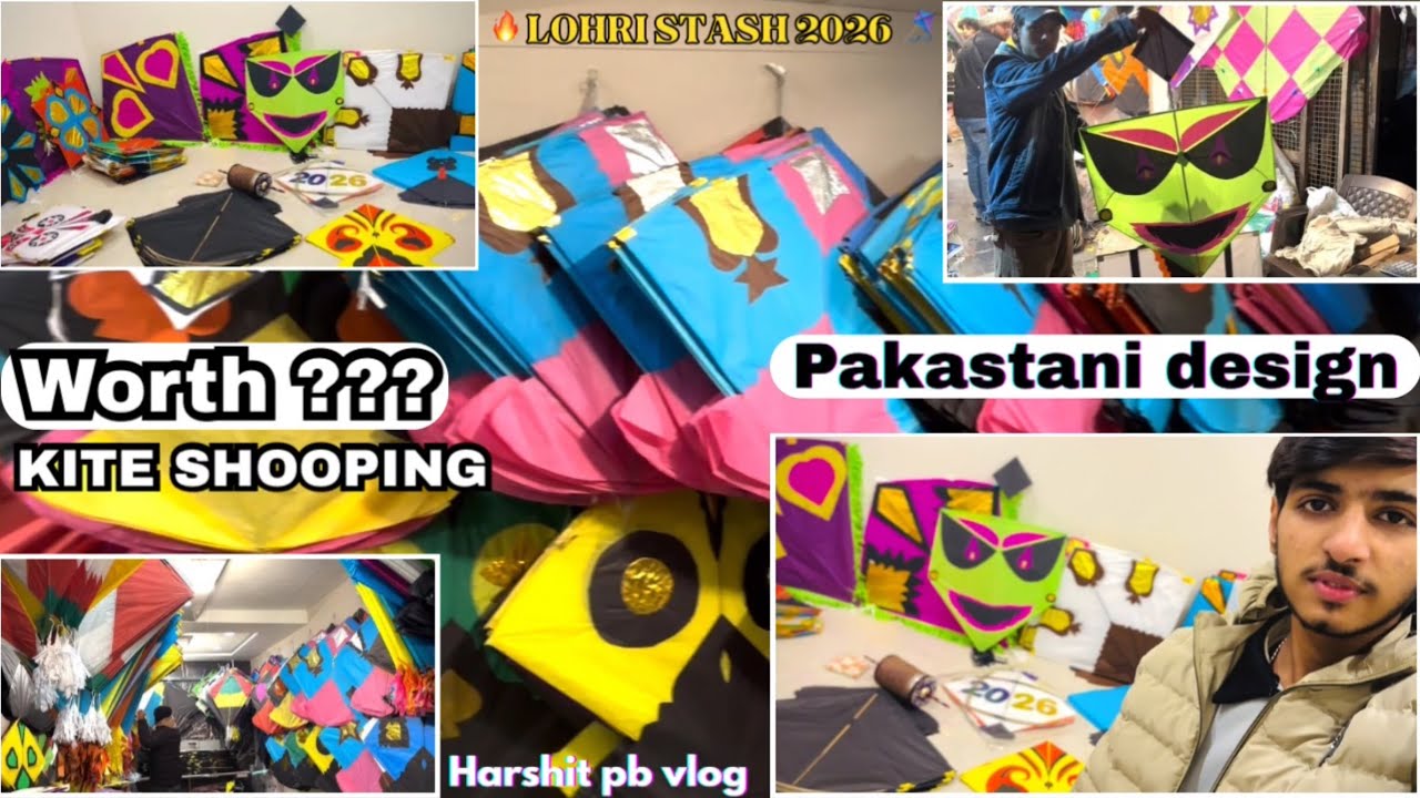 LOHRI STASH 2026🔥| LOHRI SHOOPING 2026🪁😍PAKISTANI 6 TAWA, 3TAWA BIGGEST KITES ||Harshit pb vlog||