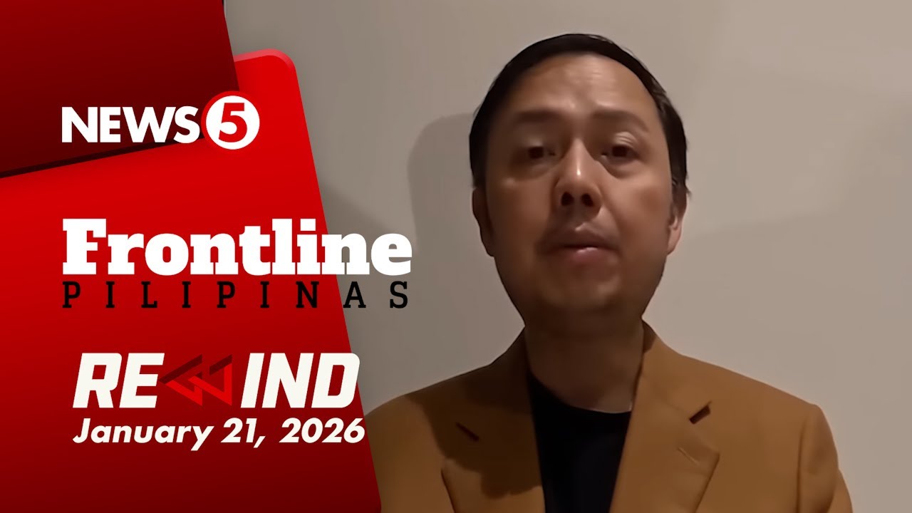 Frontline Pilipinas Rewind | January 21, 2026 #FrontlineRewind