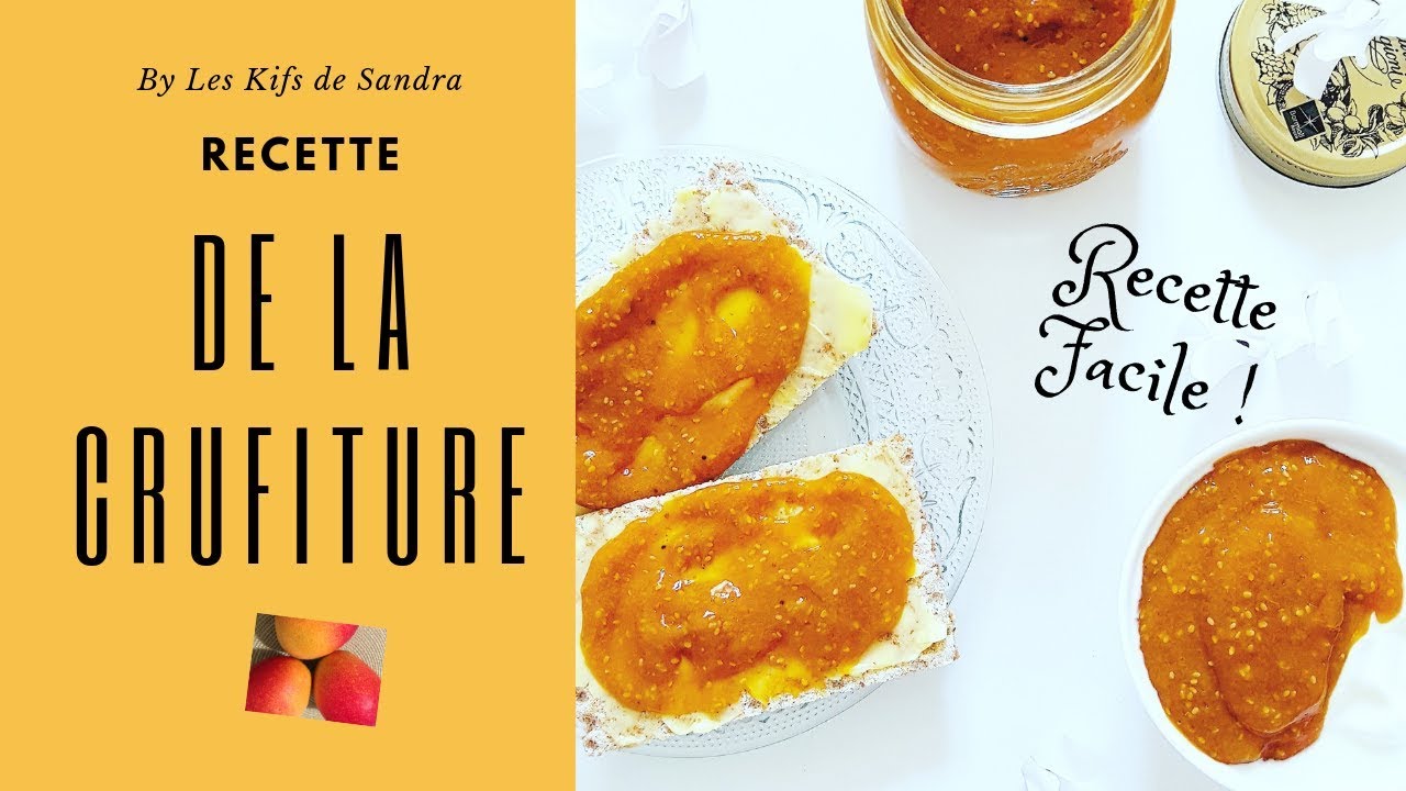 RECETTE DE LA CRUFITURE (comme de la confiture...mais cru)