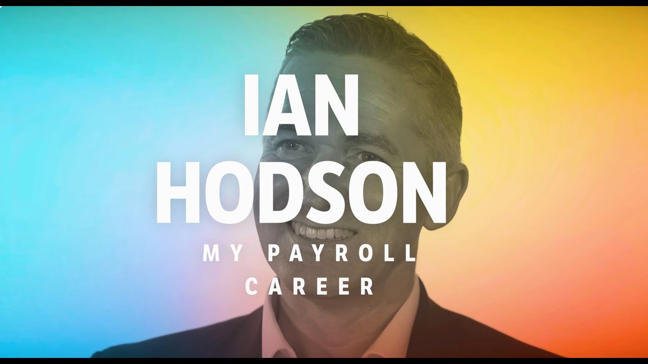 Ian Hodson - My Payroll Career