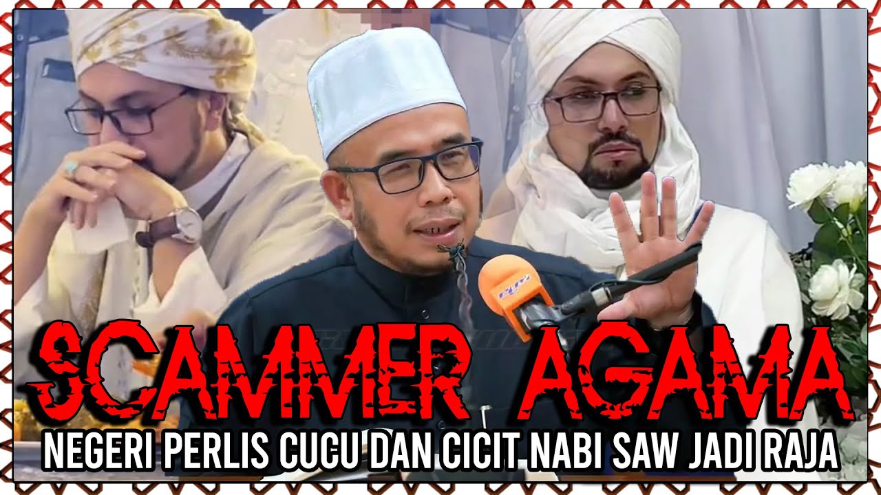 Scammer Agama | Jawapan Mufti Perlis Prof Dr Maza Berkenaan Isu Cicit Nabi SAW Yang Ke 38