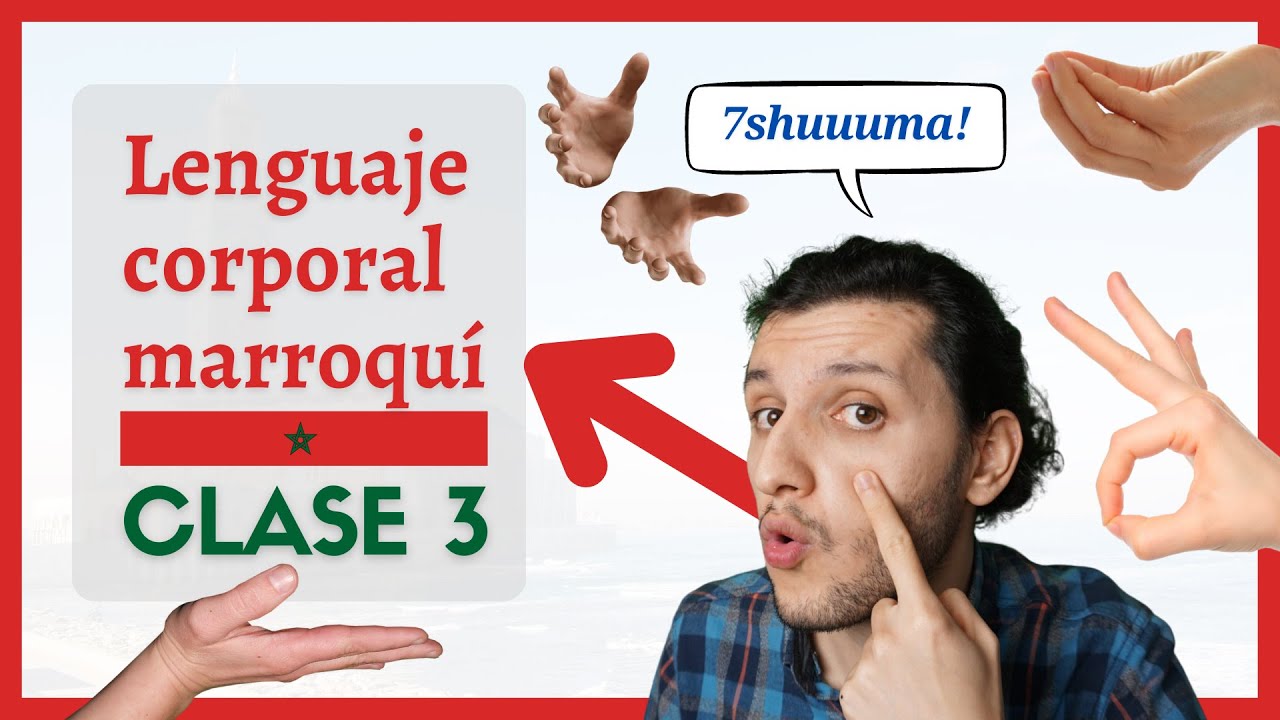 ☝🏼 El lenguaje corporal marroqu&iacute; 🇲🇦 Los gestos en Marruecos | Clase 3 Dariya | Curso &Aacute;rabe Marroqu&iacute;