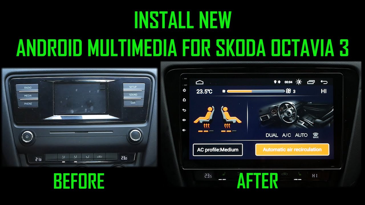 Install 10 inch Android Multimedia for Skoda Octavia 3