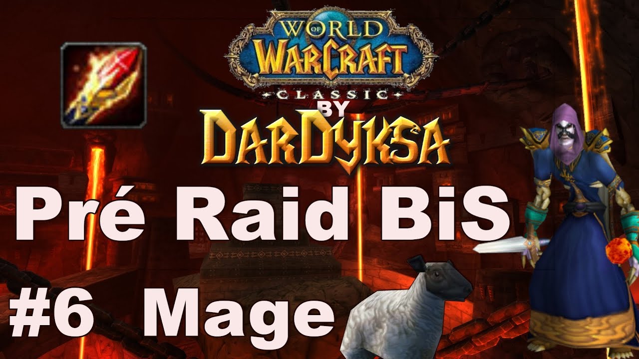 Mage pré Raid BiS (équipement) WOW Classic Guide FR